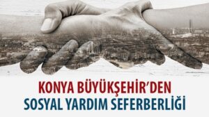 Konya Büyükşehir Belediyesi Yardım Başvurusu Nasıl Yapılır? Başvuru Formu ve Sorgulama