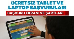 Ücretsiz Tablet ve Bilgisayar Başvurusu Nasıl Yapılır? Başvuru Formu