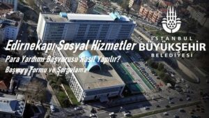 edirnekapı sosyal para yardımı