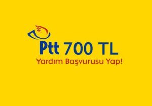 PTT 700 TL Yardım Başvurusu Nasıl Yapılır? Başvuru ve Sorgulama