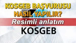 KOSGEB Başvurusu Nasıl Yapılır? Başvuru ve Sorgulama