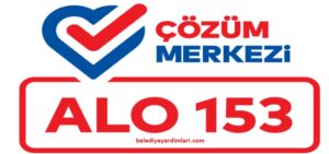 ALO 153 Nedir? ALO 153 Sosyal Yardım Başvurusu