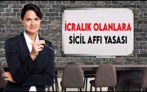 İcralık Olanlara Devlet Desteği Nedir? İcralık Olanlara Yapılandırma