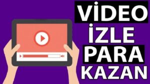 Video İzleyerek Para Kazanma. Reklam izleyerek Para Kazanma