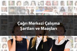Evde Çağrı Merkezi İşi Başvurusu Nasıl Yapılır? Maaşları Ne Kadardır?