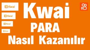 Kwai Nedir? Kwai Para Kazanma