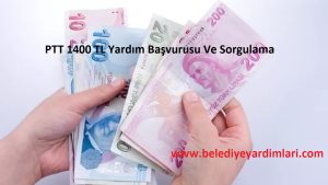 PTT 1400 TL Para Yardımı Hesaplarınıza Hemen Bakın..!