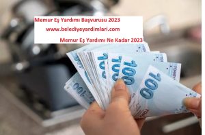 Memur Eş Yardımı Başvurusu- Memur Eş Yardımı Ne Kadar?
