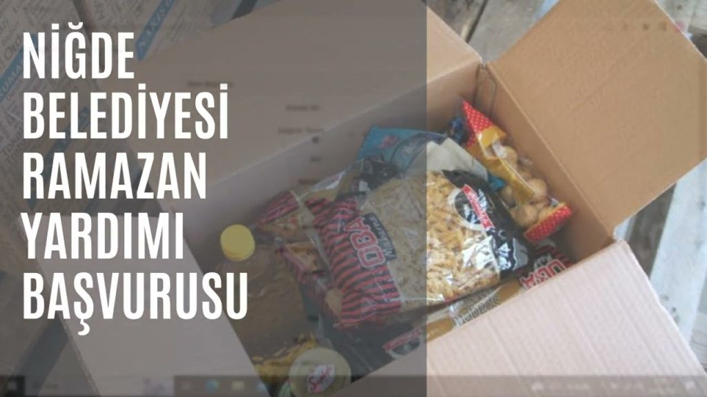 Niğde Belediyesi Ramazan Yardımı Başvurusu Nasıl Yapılır? Ramazan Kolisi Yardımı