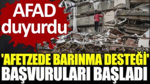 Afetzede Barınma Desteği Başvurusu Barınma Desteği Ne Kadar? Kimlere Verilir?