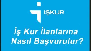 İŞKUR İşe Alım Başvurusu Nasıl Yapılır? İş Başvuru Sonucu