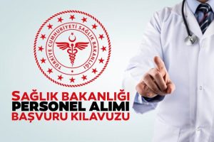 Sağlık Bakanlığı Personel alımı Başvurusu Nasıl Yapılır? Sağlık Bakanlığı 42.500 İş Alımı