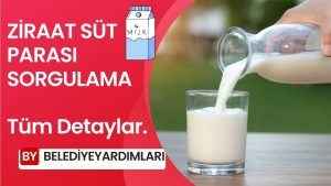 Ziraat Süt Parası Sorgulama, Süt Parası Nasıl Alınır?