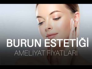 Burun Estetiği Fiyatları Ne Kadar? Riskleri Nelerdir?